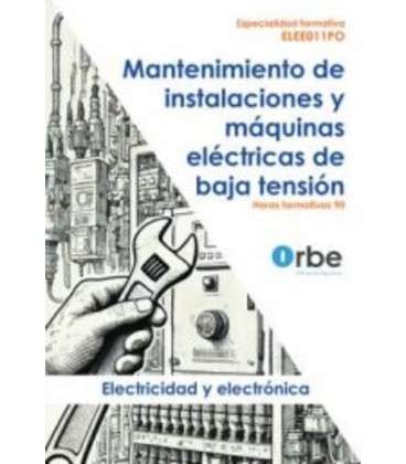 MANTENIMIENTO DE INSTALACIONES Y MAQUINAS ELECTRICAS DE BT