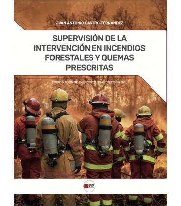 SUPERVISION DE LA INTERVENCION EN INCENDIOS FORESTALES Y QUEMAS