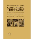 CAMINOS DEL COMUNISMO LIBERTARIO EN ESPAÑA (1868-1937) LOS
