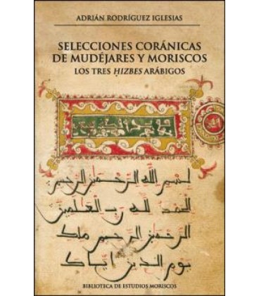 SELECCIONES CORANICAS DE MUDEJARES Y MORISCOS