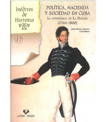 POLITICA HACIENDA Y SOCIEDAD EN CUBA. LA INTENDENCIA DE LA HABANA (176