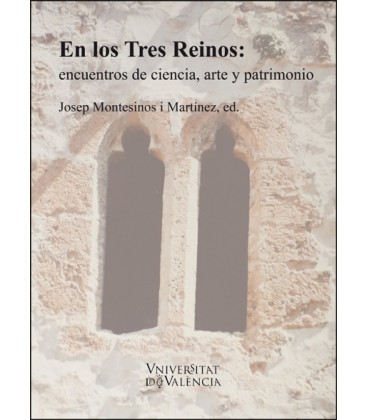 EN LOS TRES REINOS: ENCUENTROS DE CIENCIA ARTE Y PATRIMONIO