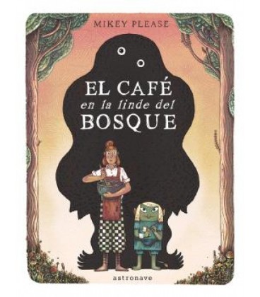 EL CAFE EN LA LINDE DEL BOSQUE