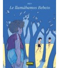 LE LLAMABAMOS BEBETO