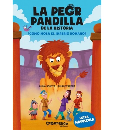 LA PEOR PANDILLA DE LA HISTORIA. ICOMO MOLA EL IMPERIO ROMANO!
