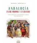 ANDALUCIA ENTRE PROPIOS Y EXTRAÑOS