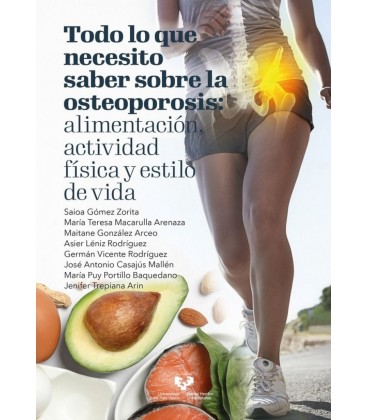 TODO LO QUE NECESITO SABER SOBRE LA OSTEOPOROSIS