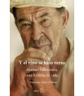 Y EL VINO SE HIZO VERSO ENTRE CEPAS Y GUIJARROS