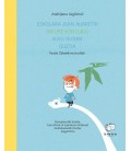 ESKOLARA JOAN AURRETIK (NEURE KONTURA) IKASI DUDAN GUZTIA