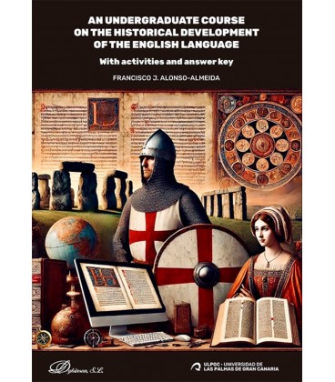 AN UNDERGRADUATE COURSE ON THE HISTORICAL DEVELOPMENT OF THE ENGLISH