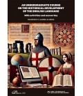 AN UNDERGRADUATE COURSE ON THE HISTORICAL DEVELOPMENT OF THE ENGLISH