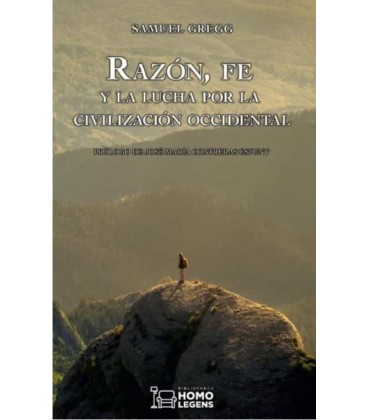 RAZON FE Y LA LUCHA POR LA CIVILIZACION OCCIDENTAL
