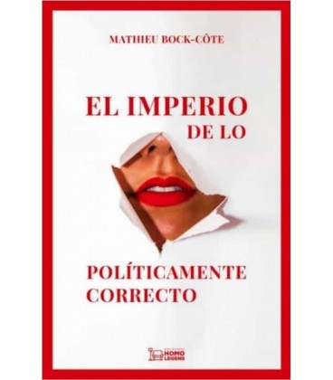 EL IMPERIO DE LO POLITICAMENTE CORRECTO