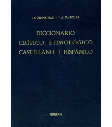 DICCIONARIO CRITICO ETIMOLOGICO CASTELLANO E