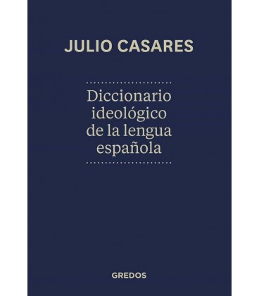 DICCIONARIO IDEOLOGICO DE LA LENGUA ESPAÑOLA