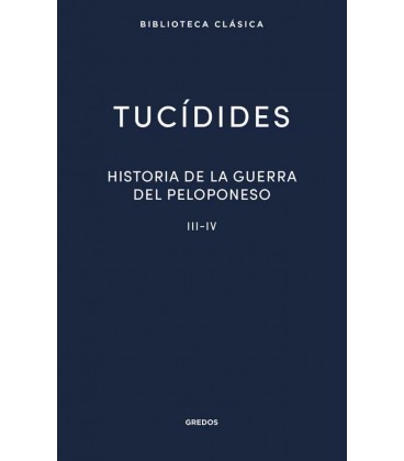 HISTORIA DE LA GUERRA DEL PELOPONESO III-IV