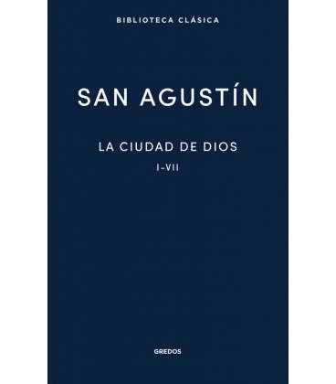LA CIUDAD DE DIOS LIBROS I- VII
