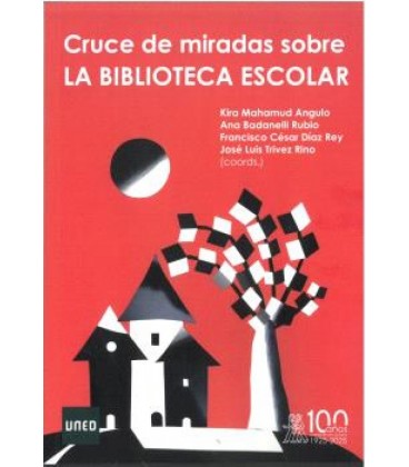 CRUCE DE MIRADAS SOBRE LA BIBLIOTECA ESCOLAR
