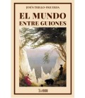 EL MUNDO ENTRE GUIONES