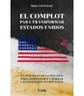 EL COMPLOT PARA TRANSFORMAR ESTADOS UNIDOS