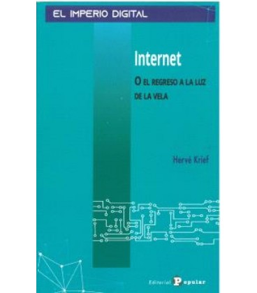 INTERNET O EL REGRESO A LA LUZ DE LA VELA