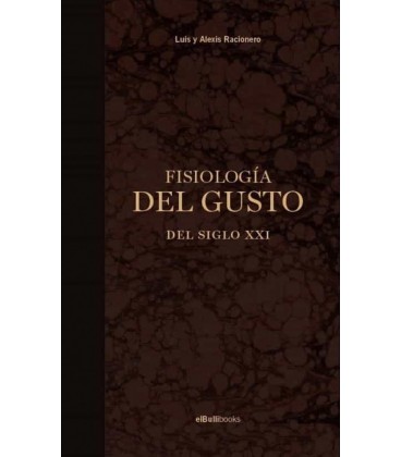 FISIOLOGIA DEL GUSTO DEL SIGLO XXI