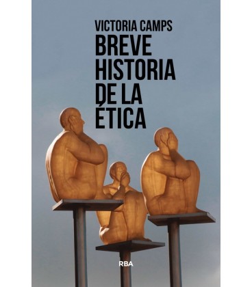 BREVE HISTORIA DE LA ETICA