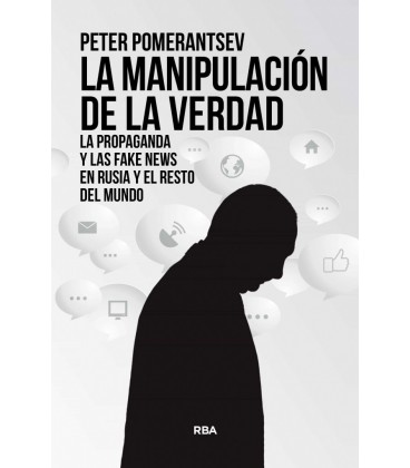 LA MANIPULACION DE LA VERDAD