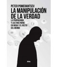 LA MANIPULACION DE LA VERDAD