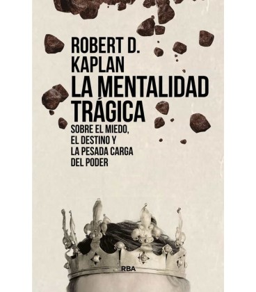 MENTALIDAD TRAGICA. SOBRE EL MIEDO EL DESTINO Y LA PESADA CARGA DEL PO