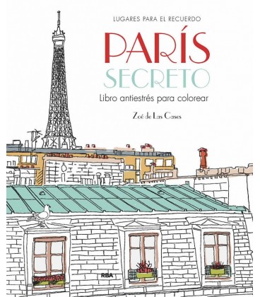PARIS SECRETO. LIBRO ANTIESTRES PARA COLOREAR