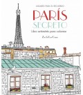 PARIS SECRETO. LIBRO ANTIESTRES PARA COLOREAR