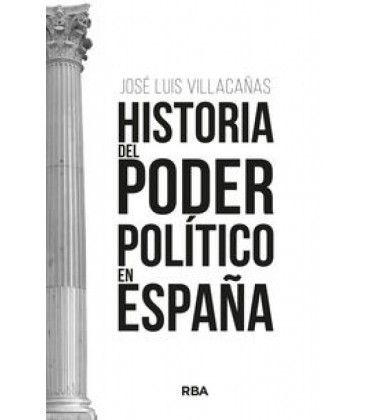HISTORIA DEL PODER POLITICO EN ESPAÑA