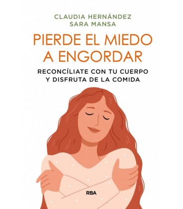 PIERDE EL MIEDO A ENGORDAR