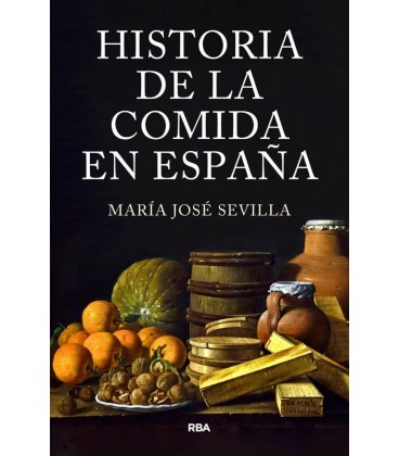 HISTORIA DE LA COMIDA EN ESPAÑA