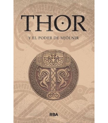 THOR Y EL PODER DE MJOLNIR