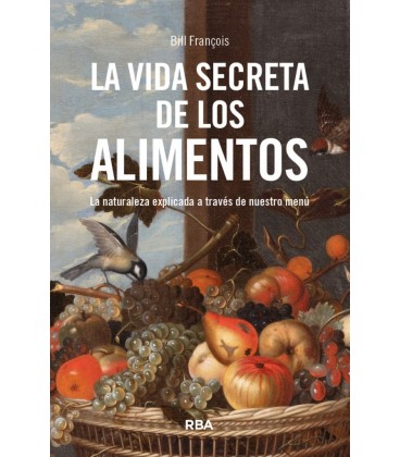 VIDA SECRETA DE LOS ALIMENTOS LA