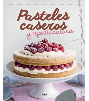 PASTELES CASEROS Y ESPECTACULARES