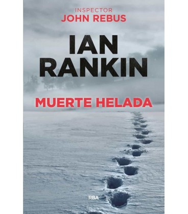 MUERTE HELADA (JOHN REBUS 7)