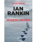 MUERTE HELADA (JOHN REBUS 7)