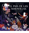 PAIS DE LAS MARAVILLAS. CUADERNO DE FANTASIA EL