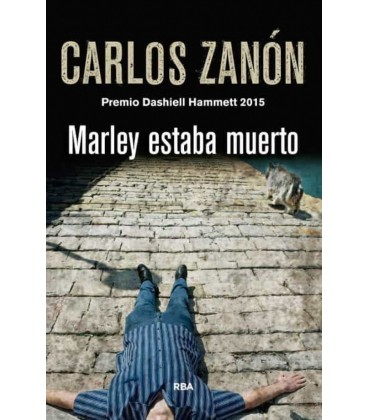 MARLEY ESTABA MUERTO - 2015 PREMIO DASHIELL HAMMETT