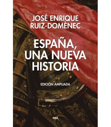 ESPAÑA UNA NUEVA HISTORIA (EDICION AMPLIADA).