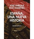 ESPAÑA UNA NUEVA HISTORIA (EDICION AMPLIADA).