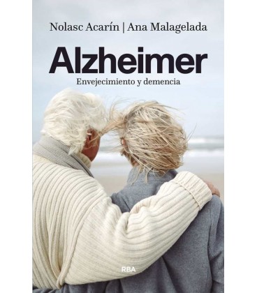 ALZHEIMER. ENVEJECIMIENTO Y DEMENCIA