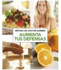 AUMENTA TUS DEFENSAS - METODO DEL DOCTOR SAGRERA