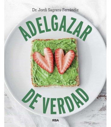 ADELGAZAR DE VERDAD