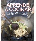 APRENDE A COCINAR - DE LA A A LA Z