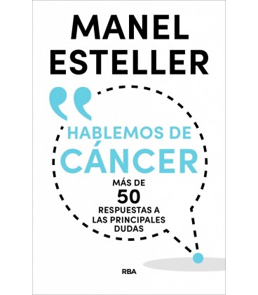 HABLEMOS DE CANCER. MAS DE 50 RESPUESTAS A LAS PRINCIPALES DUDAS