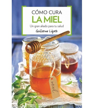 COMO CURA LA MIEL